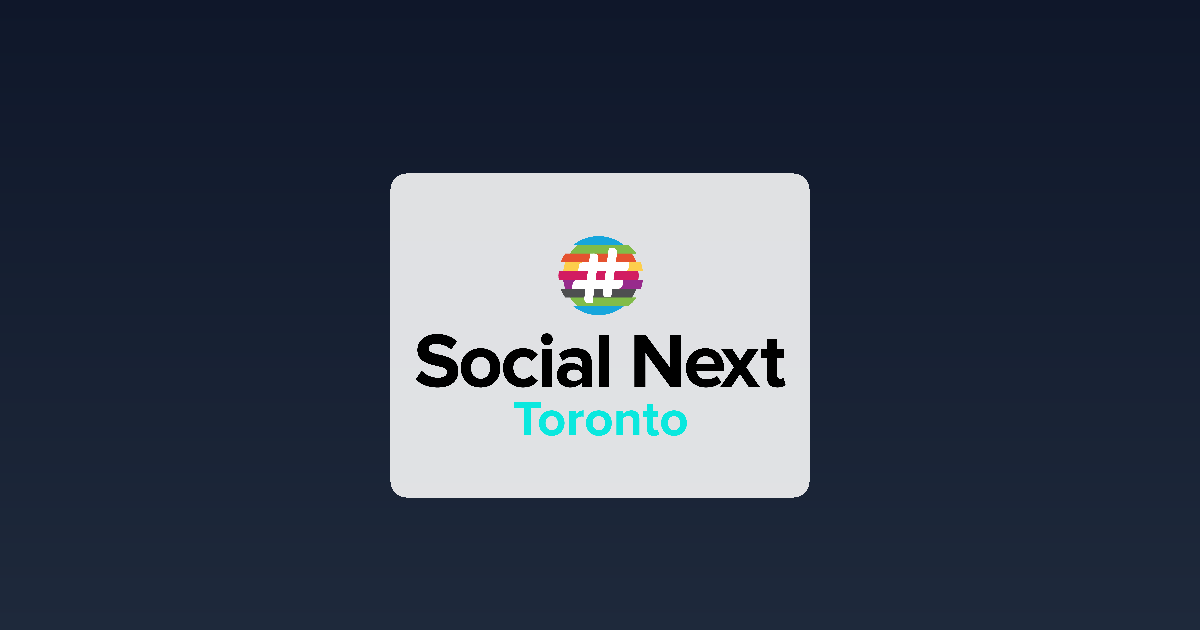 Weekly Event Roundup: SocialNext Toronto Leads CW 15/2026