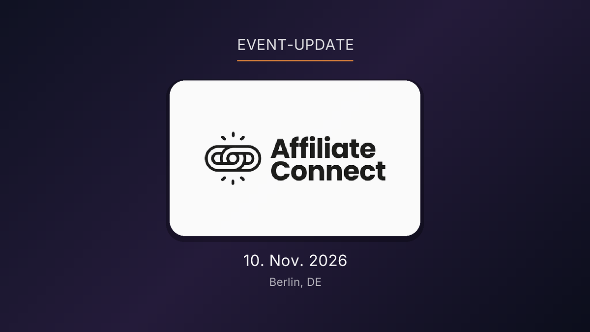 Terminänderung: Affiliate Connect: Final Connect findet am 10. November statt