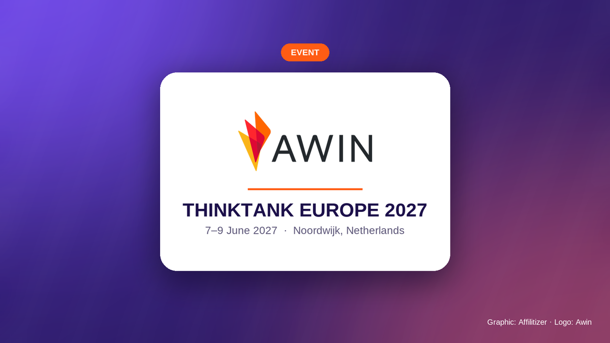 Awin ThinkTank Europe 2027: Noordwijk Confirmed as Venue, Tickets on Sale